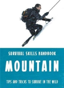 Bear Grylls Survival Skills: Mountains - Bear Grylls (Paperback) 08-03-2018 
