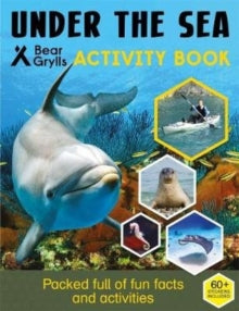 Bear Grylls Sticker Activity: Under the Sea - Bear Grylls (Paperback) 09-07-2020 