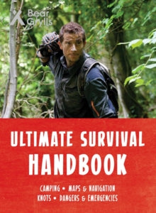 Bear Grylls Ultimate Survival Handbook - Bear Grylls (Paperback) 04-10-2018 