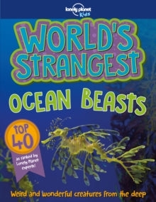 Lonely Planet Kids  World's Strangest Ocean Beasts - Lonely Planet Kids (Paperback) 10-08-2018 
