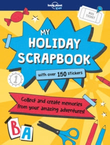 Lonely Planet Kids  My Holiday Scrapbook - Lonely Planet Kids; Kim Hankinson (Paperback) 13-04-2018 