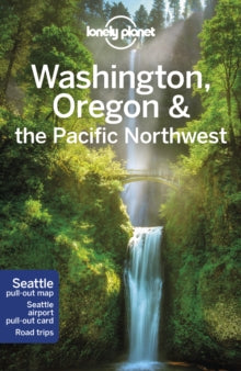 Travel Guide  Lonely Planet Washington, Oregon & the Pacific Northwest - Lonely Planet; Becky Ohlsen; Robert Balkovich; Celeste Brash; Jess Lee; MaSovaida Morgan; Brendan Sainsbury (Paperback) 14-02-2020 