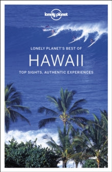 Travel Guide  Lonely Planet Best of Hawaii - Lonely Planet; Adam Karlin; Kevin Raub; Luci Yamamoto (Paperback) 09-04-2021 