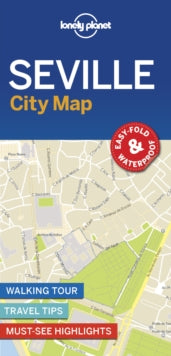 Map  Lonely Planet Seville City Map - Lonely Planet (Sheet map, folded) 09-11-2018 