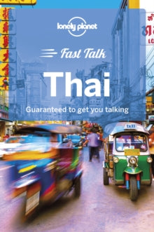 Phrasebook  Lonely Planet Fast Talk Thai - Lonely Planet; Bruce Evans; Joe Cummings (Paperback) 08-06-2018 