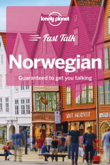 Phrasebook  Lonely Planet Fast Talk Norwegian - Lonely Planet; Daniel Cash; Sarah Corbisier; Runa Eilertsen; Doekes Lulofs (Paperback) 08-06-2018 