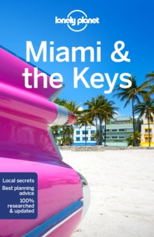 Travel Guide  Lonely Planet Miami & the Keys - Lonely Planet; Anthony Ham; Adam Karlin; Regis St Louis (Paperback) 11-06-2021 