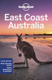 Travel Guide  Lonely Planet East Coast Australia - Lonely Planet; Anthony Ham; Cristian Bonetto; Lindsay Brown; Jayne D'Arcy; Peter Dragicevich; Trent Holden; Anna Kaminski; Ali Lemer; Monique Perrin (Paperback) 09-04-2021 