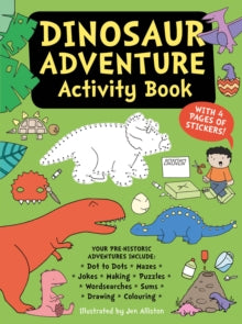 Dinosaur Adventure Activity Book - Jen Alliston (Paperback) 07-05-2018 