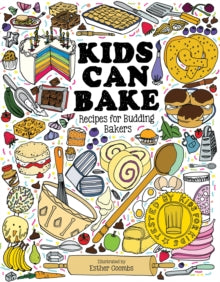 Kids Can Bake: Recipes for Budding Bakers - Esther Coombs (Hardback) 07-04-2021 
