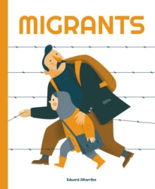 My World  Migrants - Eduard Altarriba (Paperback) 11-04-2023 
