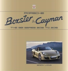Porsche Boxster and Cayman: The 981 series 2012 to 2016 - Brian Long (Hardback) 19-05-2023 
