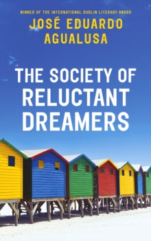 The Society of Reluctant Dreamers - Jose Eduardo Agualusa; Daniel Hahn (Paperback) 29-08-2019 
