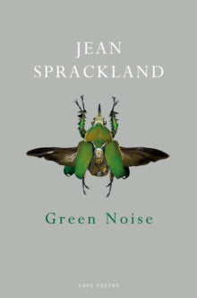 Green Noise - Jean Sprackland (Paperback) 11-10-2018 