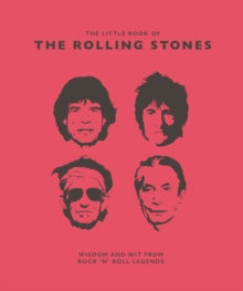 The Little Book of the Rolling Stones: Wisdom and Wit from Rock 'n' Roll Legends - Malcolm Croft (Hardback) 04-04-2019 