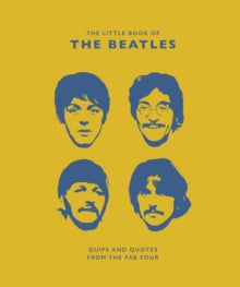 The Little Book of the Beatles: Quips and Quotes from the Fab Four - Malcolm Croft (Hardback) 04-04-2019 