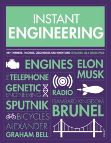Instant Engineering: Key Thinkers, Theories, Discoveries and Inventions Explained on a Single Page - Joel Levy (Paperback) 05-03-2020 