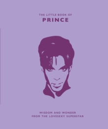 The Little Book of Prince: Wisdom and Wonder from the Lovesexy Superstar - Malcolm Croft (Hardback) 05-03-2020 