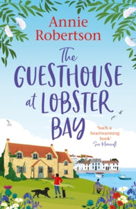 The Guesthouse at Lobster Bay - Annie Robertson (Paperback) 08-07-2021 
