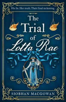 The Trial of Lotta Rae - Siobhan MacGowan (Hardback) 26-05-2022 