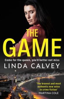 The Game: 'The most authentic new voice in crime fiction' Martina Cole - Linda Calvey (Hardback) 31-03-2022 