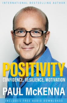 Positivity: Confidence, Resilience, Motivation - Paul McKenna (Paperback) 06-01-2022 