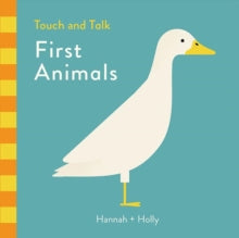 Hannah + Holly Touch and Talk: First Animals - Hannah Holly; Hannah Holly (Board book) 08-03-2018 