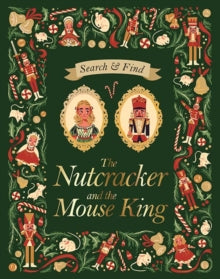 Search and Find The Nutcracker and the Mouse King: An E.T.A Hoffmann Search and Find Book - Federica Frenna (Illustrator) (Hardback) 04-10-2018 