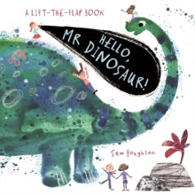 Hello Mr...  Hello, Mr Dinosaur! - Sam Boughton; Sam Boughton (Board book) 21-02-2019 