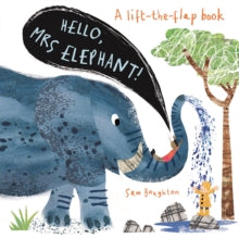 Hello Mr...  Hello, Mrs Elephant! - Sam Boughton; Sam Boughton (Board book) 21-02-2019 