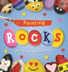 Painting ROCKS! - Laura Baker (Paperback) 26-07-2018 