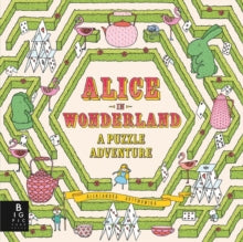 Alice in Wonderland: A Puzzle Adventure - Aleksandra Artymowska; Aleksandra Artymowska (Hardback) 27-06-2019 