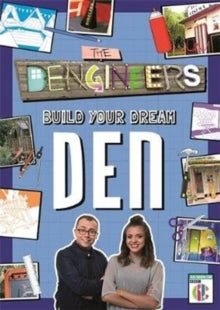Dengineers: Build Your Dream Den - Laura Baker; Ian Upstone (Freelance Design & Illustration) (Paperback) 13-06-2019 