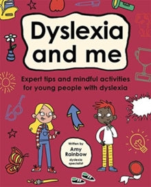 Mindful Kids  Dyslexia and Me (Mindful Kids) - Amy Rainbow; Ellie O'Shea (Paperback) 17-09-2020 