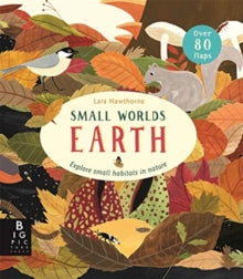 Small Worlds: Earth - Lara Hawthorne; Camilla De La Bedoyere (Board book) 01-10-2020 