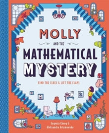 Molly and the Mathematical Mystery - Eugenia Cheng; Aleksandra Artymowska (Hardback) 15-10-2020 