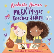 The Mega Magic Teacher Swap - Rochelle Humes; Rachel Suzanne (Paperback) 06-08-2020 