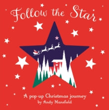 Follow the Star: A pop-up Christmas journey - Andy Mansfield (Hardback) 14-11-2019 