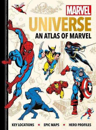 Marvel Universe: An Atlas of Marvel: Key locations, epic maps and hero profiles - Ned Hartley; Jensine Eckwall (Hardback) 14-10-2021 