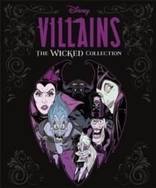 Disney Villains: The Wicked Collection: An illustrated anthology of the most notorious Disney villains and their sidekicks - Marilyn Easton; Walt Disney Company Ltd.; Stephanie Milton (Hardback) 11-06-2020 