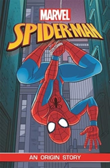 Spider-Man: An Origin Story (Marvel Origins) - Ned Hartley (Paperback) 20-08-2020 