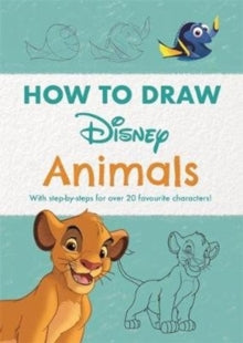 Disney How to Draw Animals: With step-by-steps for over 20 favourite characters! - Walt Disney Company Ltd.; Walt Disney Company Ltd. (Paperback) 28-05-2020 