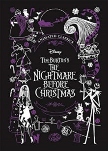 Disney Tim Burton's The Nightmare Before Christmas (Disney Animated Classics): A deluxe gift book of the classic film - collect them all! - Sally Morgan; Walt Disney Company Ltd. (Hardback) 26-11-2020 