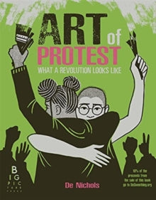 Art of Protest: What a Revolution Looks Like - De Nichols (Hardback) 30-11-2021 
