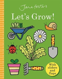 Jane Foster's Let's Grow - Jane Foster; Jane Foster (Board book) 08-07-2021 