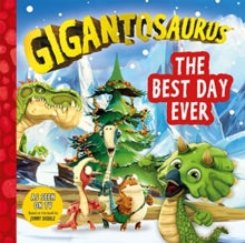 Gigantosaurus: The Best Day Ever - Cyber Group Studios; Cyber Group Studios (Paperback) 01-10-2020 