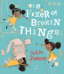 The Fixer of Broken Things - Julia Patton (Paperback) 23-02-2023 