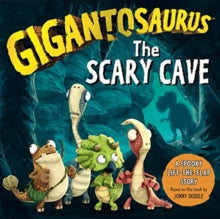 Gigantosaurus: The Scary Cave: (lift-the-flap board book) - Cyber Group Studios; Cyber Group Studios (Board book) 02-09-2021 