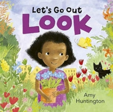 Let's Go Out: Look: A mindful board book encouraging appreciation of nature - Amy Huntington (Board book) 13-05-2021 