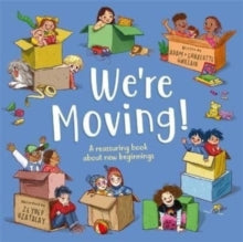 We're Moving: A reassuring book about new beginnings - Adam and Charlotte Guillain; Zeynep Ozatalay, BA Graphic Design (Paperback) 31-03-2022 
